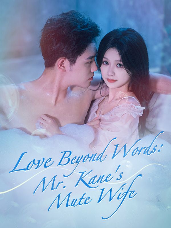 Love Beyond Words Episode 1 Chinese Drama Love Beyond Words: Mr. Kane's Mute Wife Episode 10-DramaBox