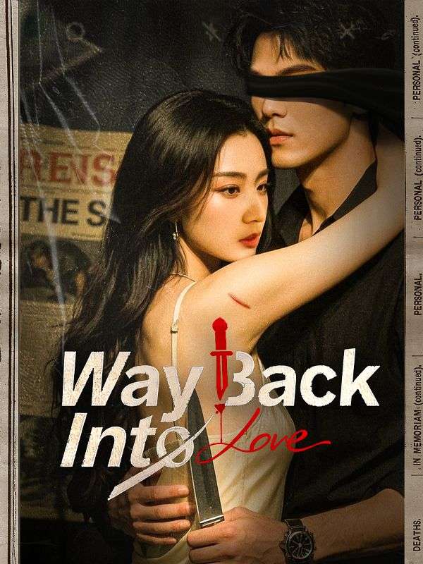 Way Back Into Love short filmDramaBox