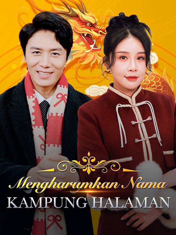 Mengharumkan nama kampung halaman episode 6 dramabox