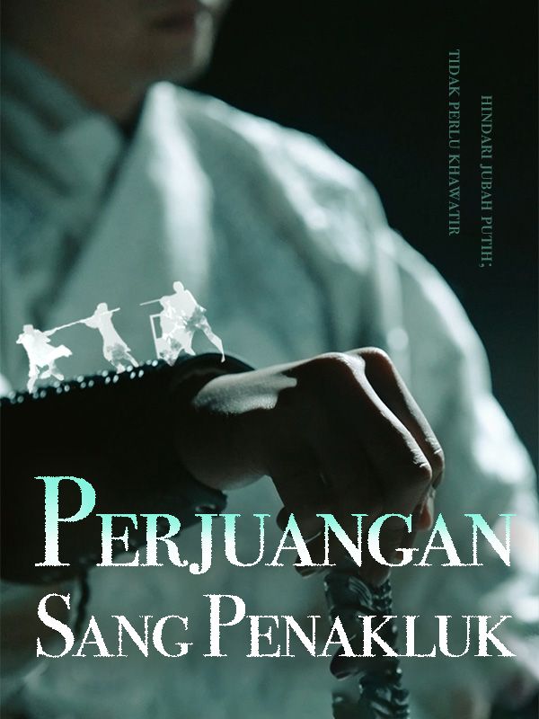 Perjuangan Sang Penakluk