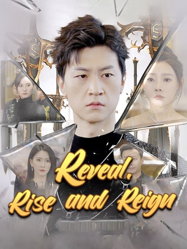 Reveal, Rise and Reign第77集DramaBox