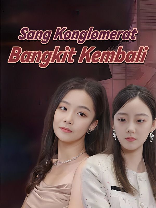 Sang Konglomerat Bangkit Kembali