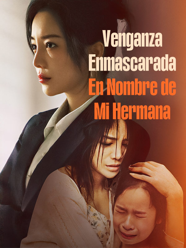 Poster Drama Venganza Enmascarada: En Nombre de Mi Hermana