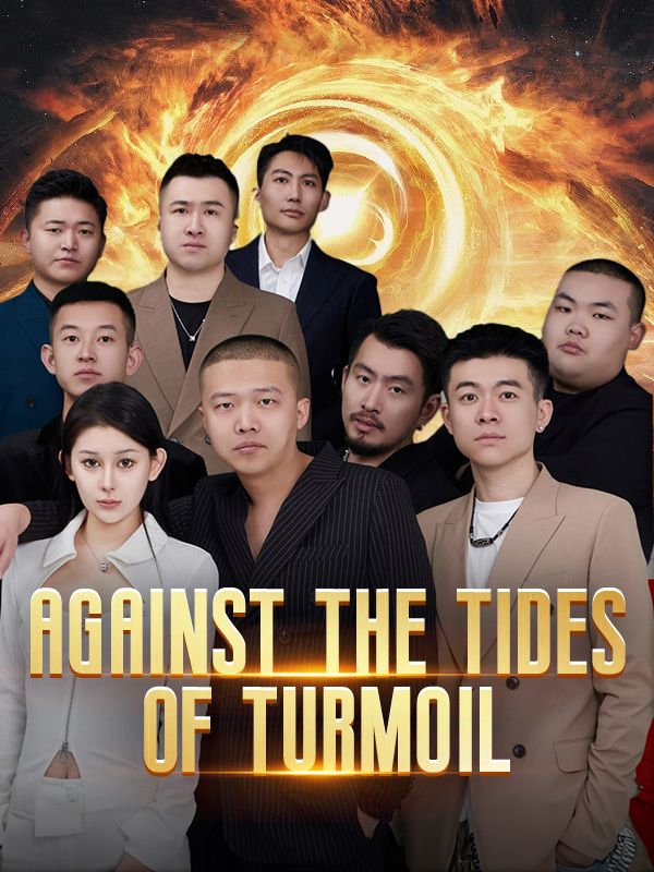 Poster Drama Against the Tides of Turmoil