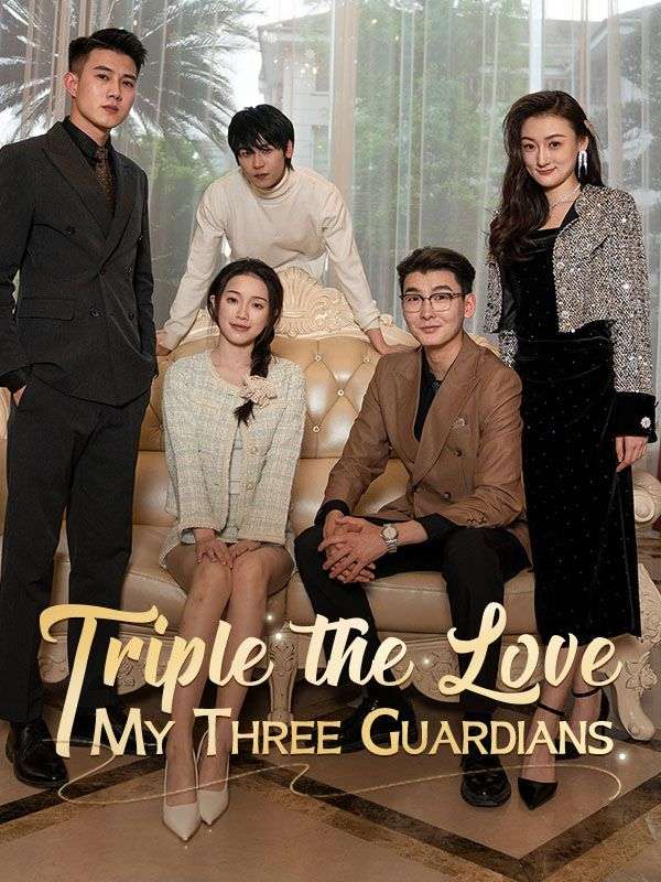 Poster Drama Triple the Love: My Three Guardians