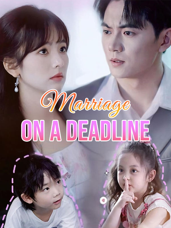 Marriage on a Deadline