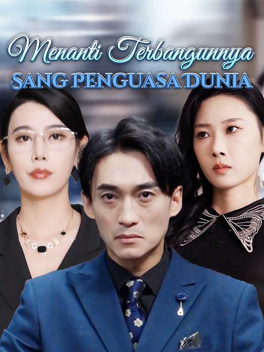Poster Drama Menanti Terbangunnya Sang Penguasa Dunia