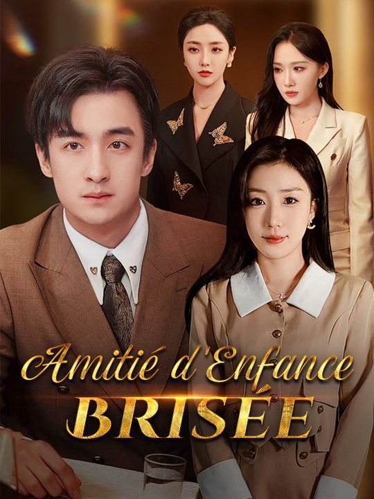 Amitié d'Enfance Brisée