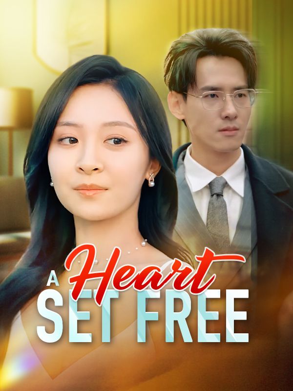 Poster Drama A Heart Set Free