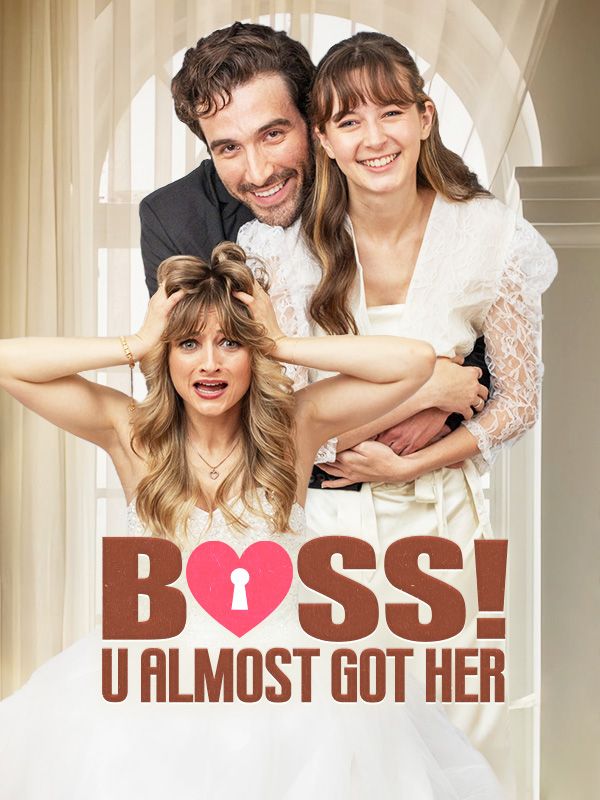 Poster Drama Boss! U Almost Got Her