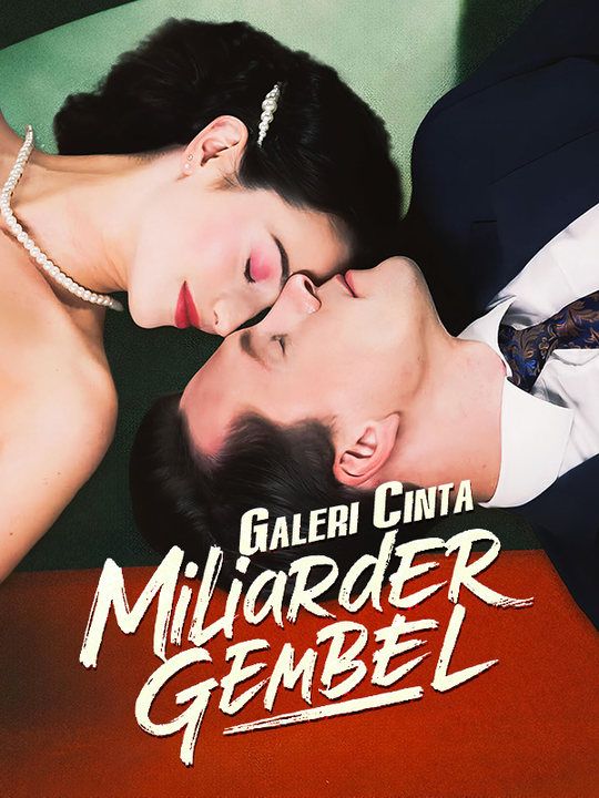 Galeri Cinta Miliarder Gembel