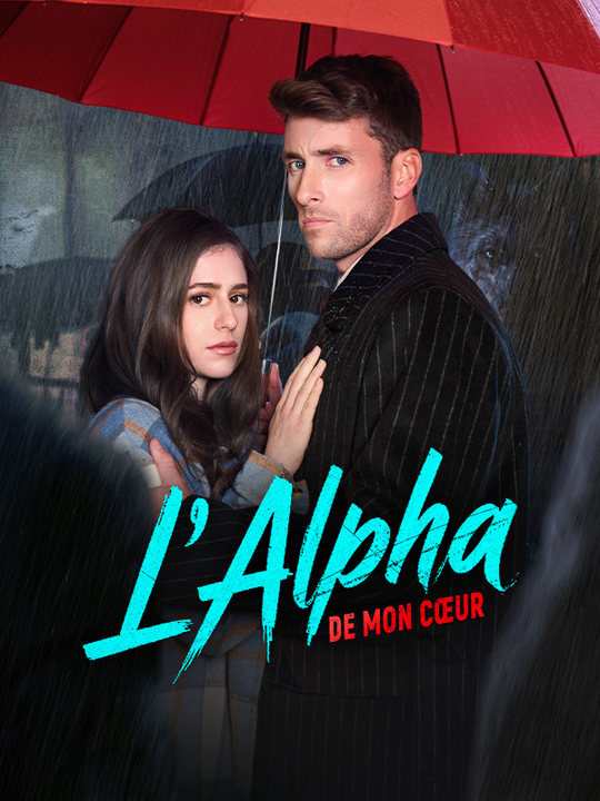 Poster Drama L'Alpha de Mon Cœur