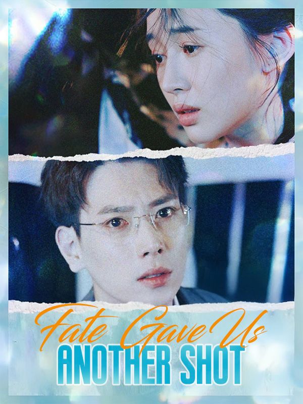 Poster Drama Fate Gave Us Another Shot