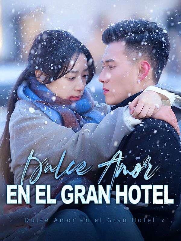 Poster Drama Dulce Amor en el Gran Hotel