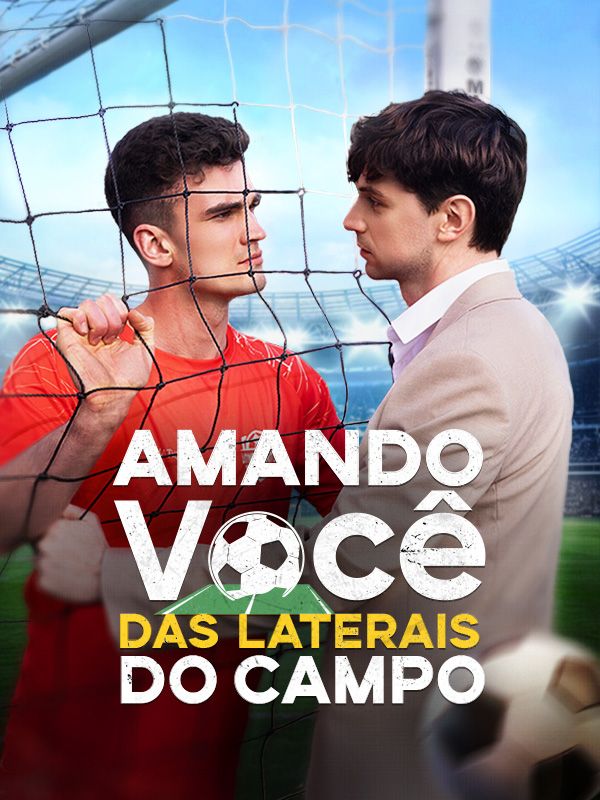 Amando Você das Laterais do Campo