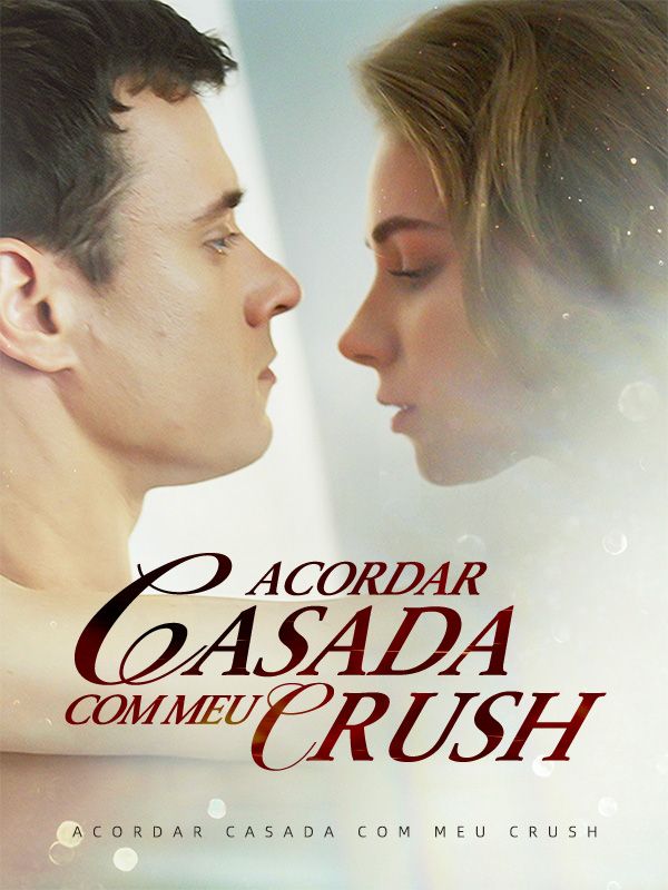 Acordar Casada com Meu Crush (Dublado)