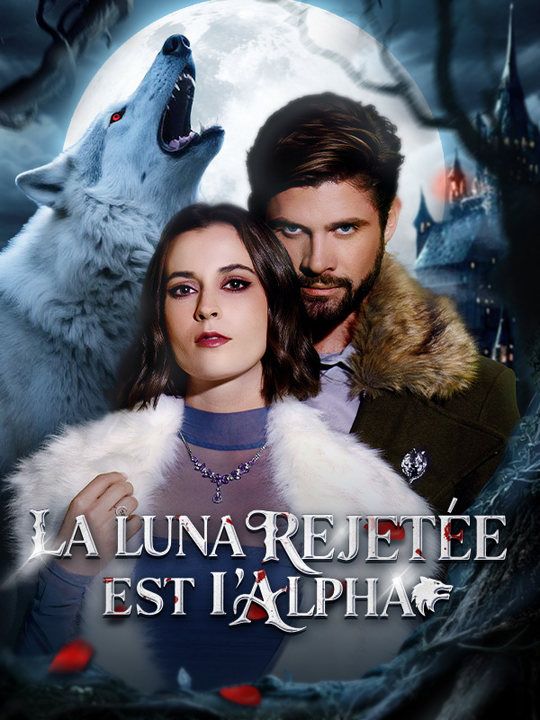 Poster Drama La Luna rejetée est l'Alpha