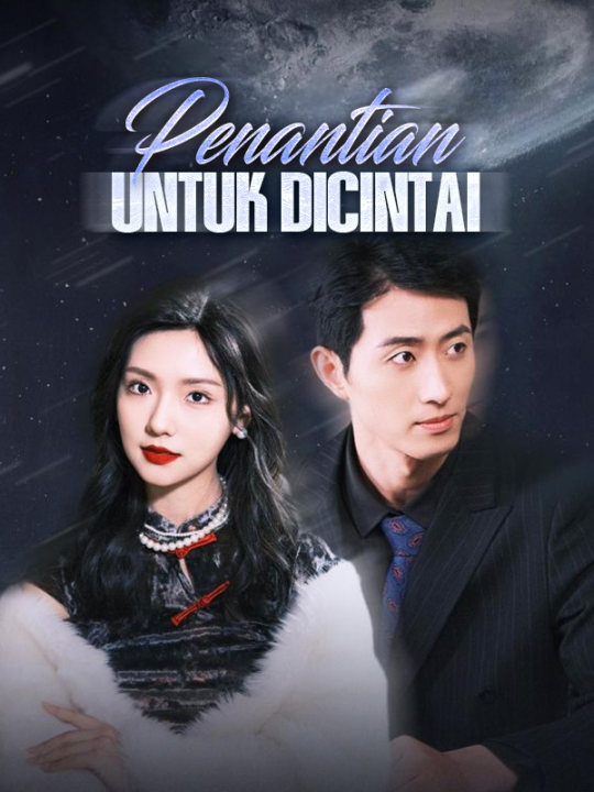 Poster Drama Penantian untuk Dicintai