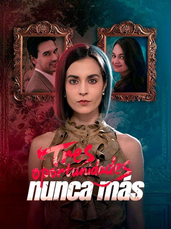 Poster Drama Tres oportunidades, nunca más