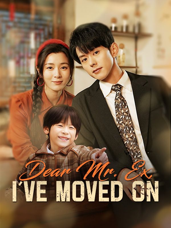 Poster Drama Dear Mr. Ex, I've Moved On