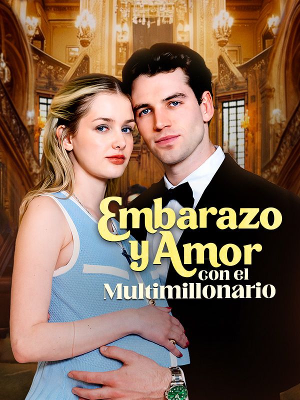 Embarazo y Amor con el Multimillonario (Doblado）
